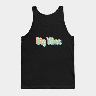 Big Yikes - Fun, Retro Slogan Tank Top